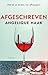 Afgeschreven: Wat als er levens van afhangen? (Dutch Edition)