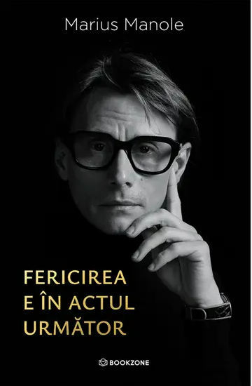 Fericirea este în actul următor