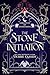 The Stone Initiation (Gargoyles of Stonehaven)