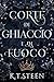 Corte di Ghiaccio e di Fuoco: una fantasia romantica (Inverno Senza Fine Vol. 1) (Italian Edition)