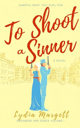 To Shoot a Sinner (Dreamers and Dukes)
