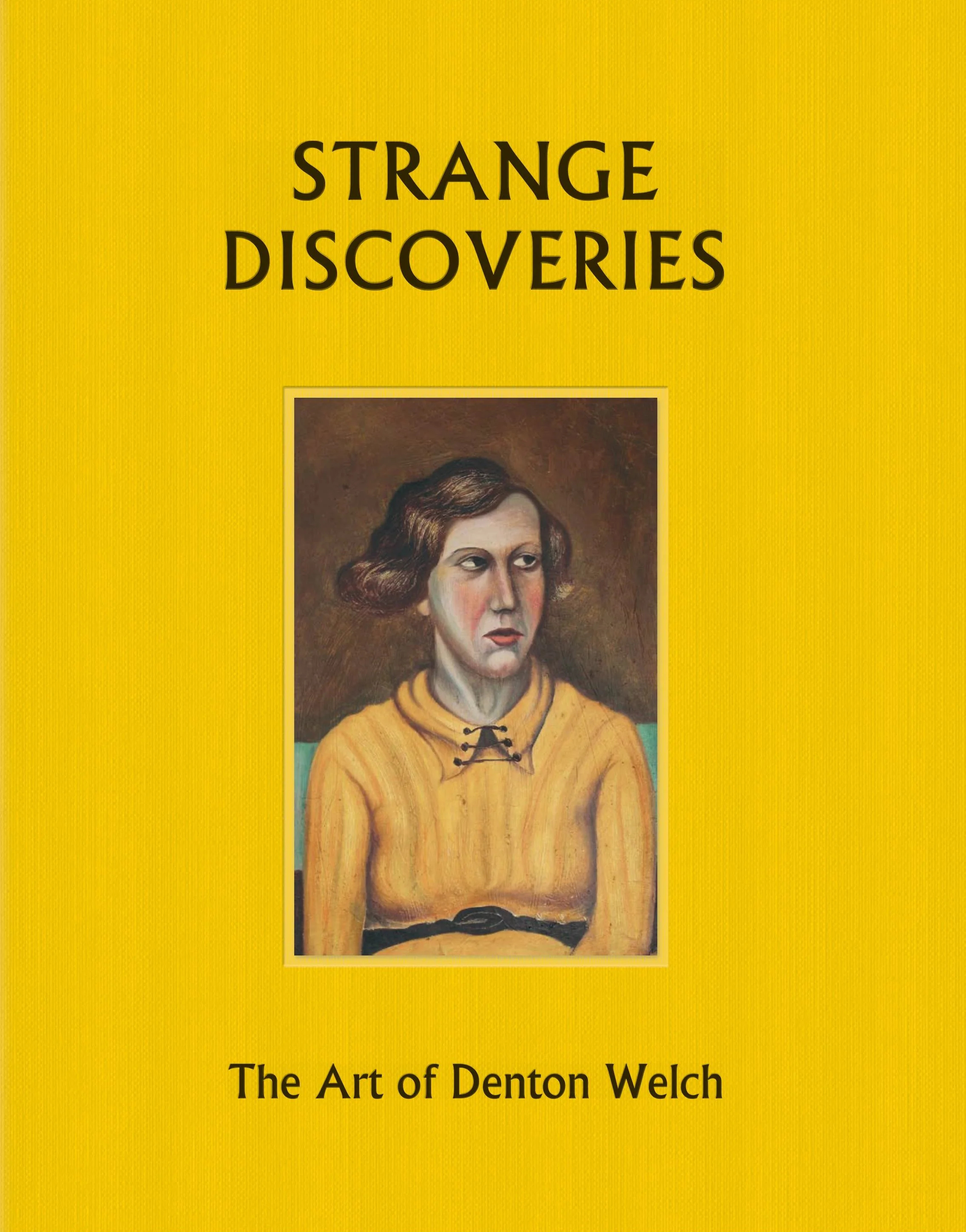 Strange Discoveries - The Art of Denton Welch