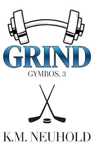 Grind (Gymbos #3)