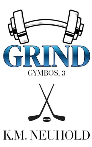 Grind (Gymbos Book 3)