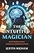 The Intuitive Magician: Mas...