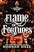 Flame of Fortunes by Hannah Haze