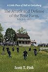 A Little Piece of Hell at Gettysburg: The Attack and Defense of the Rose Farm, July 2-3, 1863 Book cover for A Little Piece of Hell at Gettysburg: The Attack and Defense of the Rose Farm, July 2-3, 1863