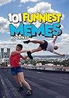 101 FUNNIEST MEME...