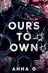Ours to Own