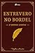 Entrevero no Bordel: e outros contos (Portuguese Edition)