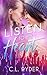 Listen to my Heart by C.L. Ryder