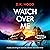 Watch Over Me: Detectives Kane and Alton, Book 28