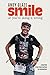 Smile, or You're Doing it Wrong by Andy Glaze