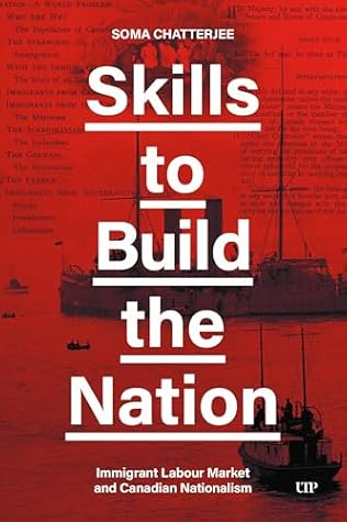 Skills to Build the Nation: Immigrant Labour Market and Canadian Nationalism