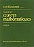 Choix d'oeuvres mathémathiques, tomes 1 et 2