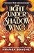 The Light Under the Shadow Wing: Heirs of the Second Dawn