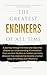 The Greatest Engineers of All Time by Pointed-Pen Press