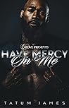 Have Mercy On Me