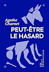 Peut-être le hasa...