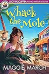 Whack The Mole (Lucy McGuffin, Psychic Amateur Detective, #2)
