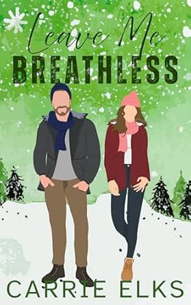 Leave Me Breathless (Winterville, #3)