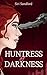 Huntress of Darkness by Siri Sandford