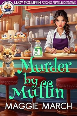 Murder By Muffin (Lucy McGuffin, Psychic Amateur Detective #3)