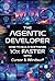 The Agentic Developer: How to Build Software 10x Faster with Cursor & Windsurf
