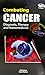 Combating Cancer  by H D Kumar