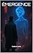 Émergence – Le Protocole Perséphone by Frederick Halde