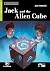 Jack and the Alien Cube (Fr...