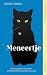 Meneertje: Beobachtungen eines außergewöhnlichen Katers (German Edition)