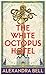 The White Octopus Hotel (Platinum Spotlight)