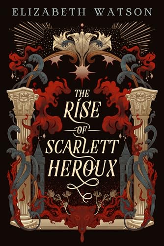 The Rise of Scarlett Heroux (Kindle Edition)