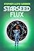 Starseed Flux (Starseed Chr...