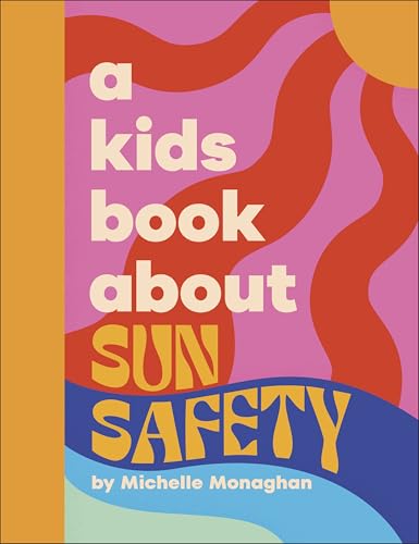 A Kids Book About Sun Safety (Hardcover)