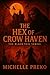 The Hex of Crow Haven by Michelle Preko