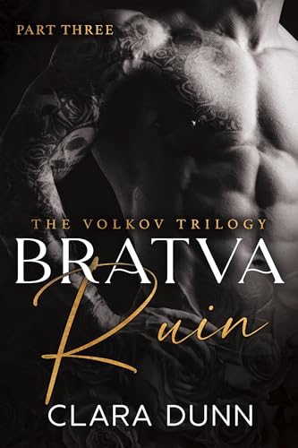 Bratva Ruin: A Dark Mafia Romance (The Volkov Trilogy Book 3)