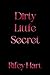 Dirty Little Secret