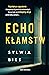 Echo kłamstw by Sylwia Bies