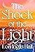 The Shock of the Light