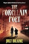 The Porcelain Poet by Joly Braime