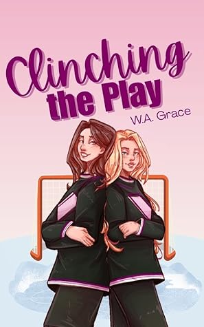 Clinching the Play (Vancouver Vortex, #1)