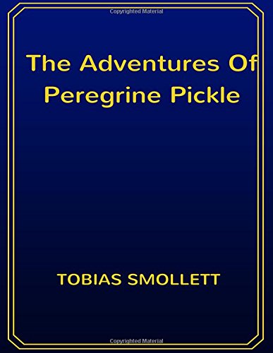 The Adventures Of Peregrine Pickle: 8.5 x 11