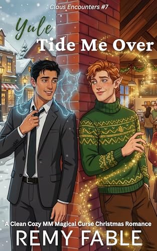 Yule Tide Me Over (Claus Encounters Book 7)