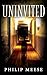 Uninvited by Philip Meese Uninvited by Philip Meese
