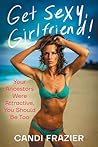 Get Sexy, Girlfri...