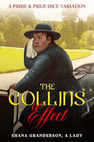 The Collins Effect: A Pride & Prejudice Variation (Kindle Edition)
