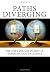 Paths Diverging: The Next D...