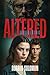 Altered: Awakening